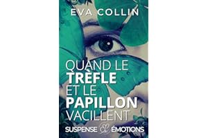 Quand le Trèfle et le Papillon vacillent