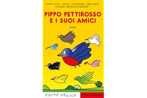 Pippo pettirosso e i suoi amici. Stampatello maiuscolo