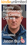 Tommy Robinson and The Coming Civil War: 3rd Edition (book)