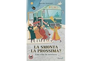 La smonta la prossima?: Una vita in corriera