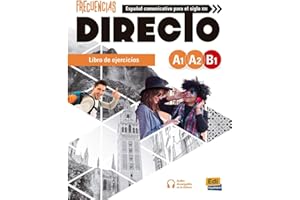 Frecuencias directo. A1-B1. Libro de ejercicios. Per le Scuole superiori. Con e-book. Con espansione online