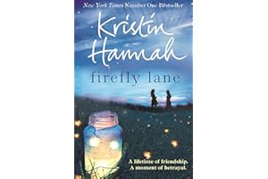 Firefly Lane: From the multimillion copy bestselling author of The Women, The Nightingale and The Four Winds