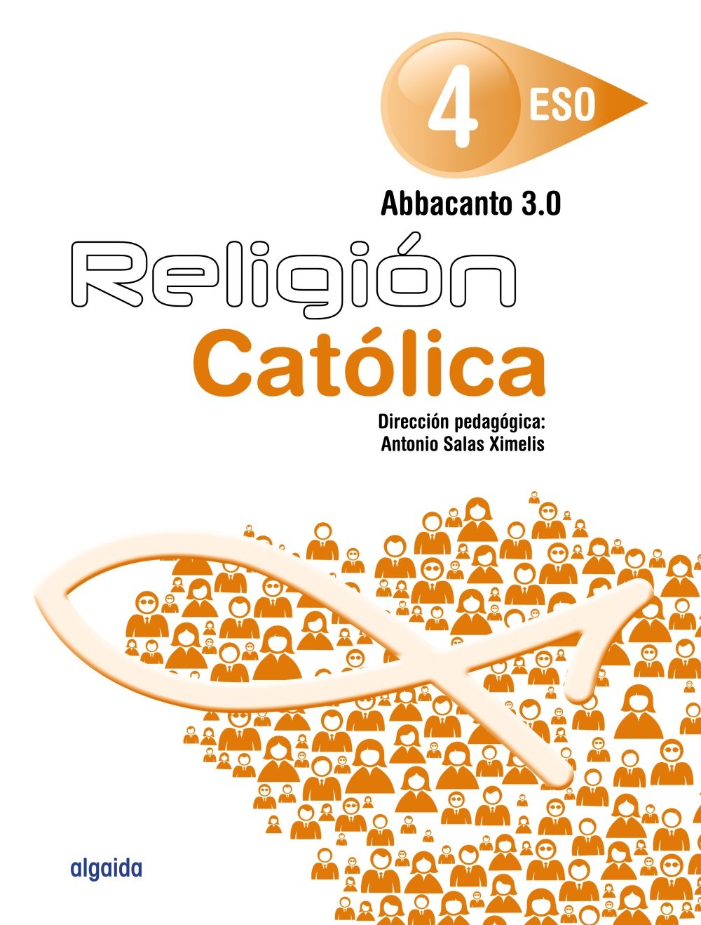 Religión Educación Secundaria Obligatoria. ABBACANTO 3.0. 4º ESO