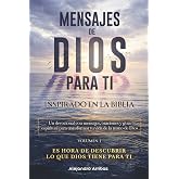 Mensajes de Dios para ti: Un devocional con mensajes, oraciones y gu&iacute;a espiritual para transformar tu vida de la mano de Dios