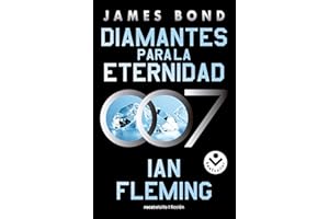 Diamantes para la eternidad (James Bond, agente 007 4) (Best Seller | Ficción)