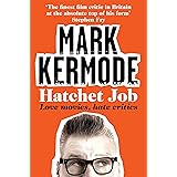 Hatchet Job: Love Movies, Hate Critics