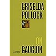 Griselda Pollock on Gauguin