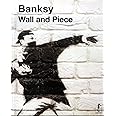 Banksy. Wall and piece. Ediz. italiana: 21 x 26 cm