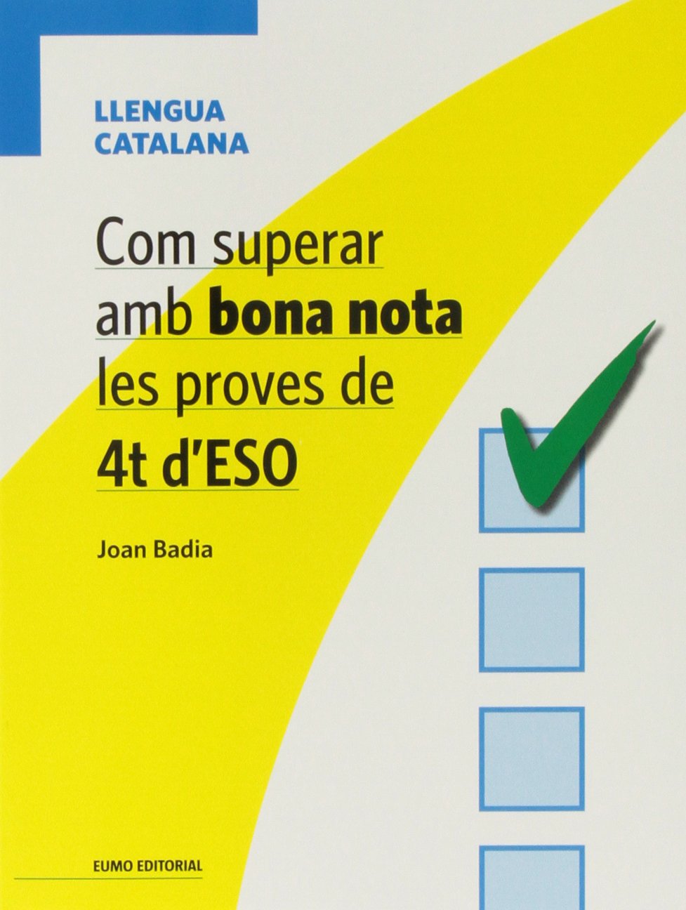 Com Superar Amb Bona Nota Les Proves De 4T D'ESO