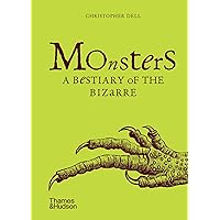 Monsters: A Bestiary of the Bizarre