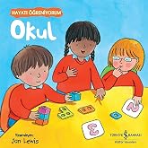 Okul - Hayatı &Ouml;ğreniyorum