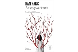 La vegetariana: Premio Nobel de Literatura 2024 (Random House)