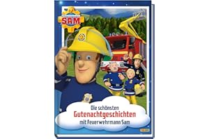 Feuerwehrmann Sam: Die schönsten Gutenachtgeschichten mit Feuerwehrmann Sam: Geschichtenbuch