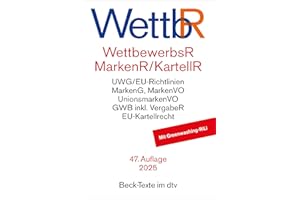 Wettbewerbsrecht, Markenrecht und Kartellrecht: Gesetz gegen den unlauteren Wettbewerb, Preisangabenverordnung, Markengesetz, Markenverordnung, ... der Europäischen Union (Beck-Texte im dtv)