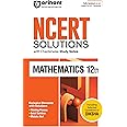 Arihant NCERT Solutions for Class 12th Mathematics with Chapterwise Study Notes | including Selected Questions of DIKSHA App | Fully updated as per latest NCERT Textbook