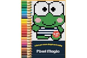 Pixel Magic: il libro per creare disegni con il coding