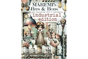MAREMI'S Bits & Bobs for art journaling ATC's & cardmaking INDUSTRIAL EDITION: 500+ steampunk elements