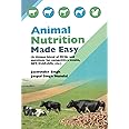 Animal Nutrition Made Easy (A Unique Blend of MCQs and Question for comp. Exam., NET, ICAR-ARS)