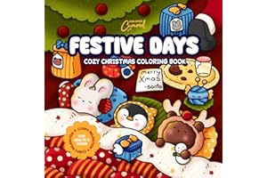 Festive Days Cozy Christmas Coloring Book: Comfy Relaxation for Adults and Teens