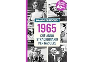 60 ANNI DI RICORDI: Regalo ideale per festeggiare il 60° Compleanno, con notizie e ricordi italiani per rivivere l’infanzia e la giovinezza. Perfetto per emozionare Uomini e Donne
