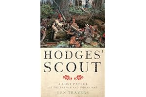Hodges' Scout: A Lost Patrol of the French and Indian War (War/Society/Culture)