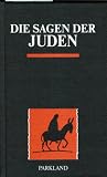 Die Sagen der Juden - Micha Josef BinGorion
