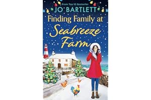 Finding Family at Seabreeze Farm: A wonderfully uplifting, heartwarming read from Jo Bartlett (Seabreeze Farm, 2)