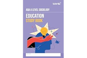 AQA A-Level Sociology EDUCATION Study Book: revision guide for the 2025 and 2026 exams (tutor2u AQA A-Level Sociology)