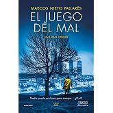 El juego del mal. Una mujer asesinada en La Moraleja, un caso enterrado en la memoria. Un thriller impactante