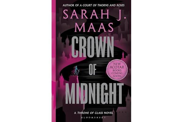 Crown of Midnight From the # 1 Sunday Times best-selling author of A Court of Thorns and Roses