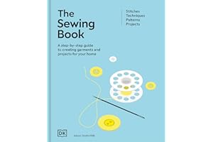 The Sewing Book (New Edition): Over 300 Step-by-Step Techniques