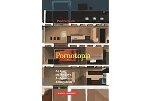 Pornotopia: An Essay on Playboy's Architecture and Biopolitics