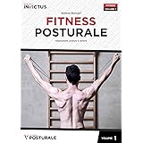 Fitness posturale. Valutazione, postura e dolore (Vol. 1)