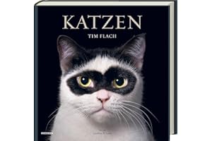 Katzen: Hochwertiger Bildband mit beeindruckender Tierfotografie, stimmungsvollen Aufnahmen und faszinierenden Fakten – das ideale Geschenk für Katzenliebhaber