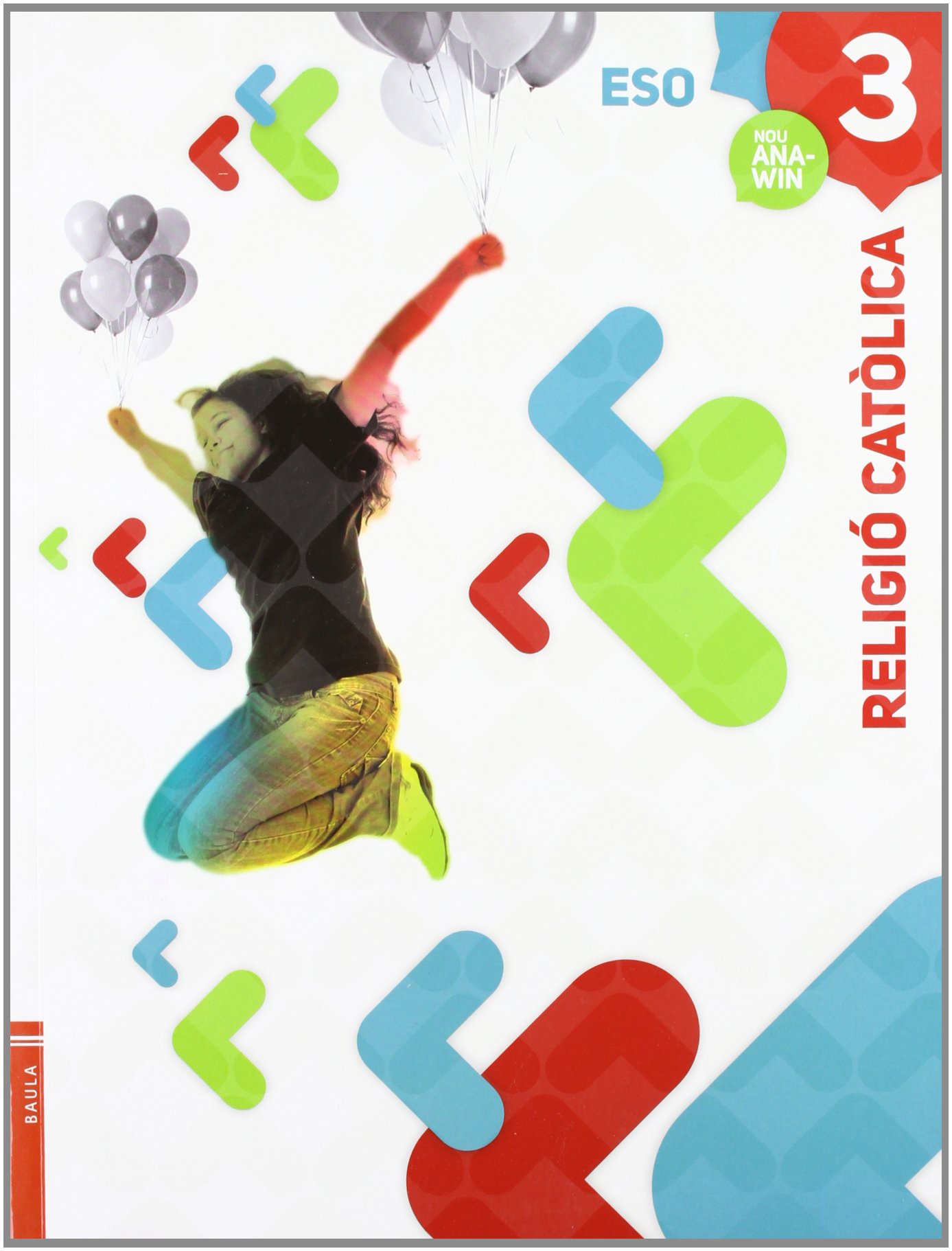 Religió Catòlica 3r. d'ESO Projecte Nou Anawin LA