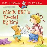 Little Elif's Toilet Training: My First Reading Book