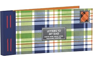 Inspired Letters to My Dad: Write Now. Read Later. Treasure Forever.