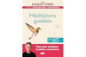 Méditations guidées: Programme MBSR : la réduction du stress basée sur la pleine conscience