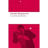 Los d&iacute;as perfectos (Libros del Asteroide n&ordm; 255)