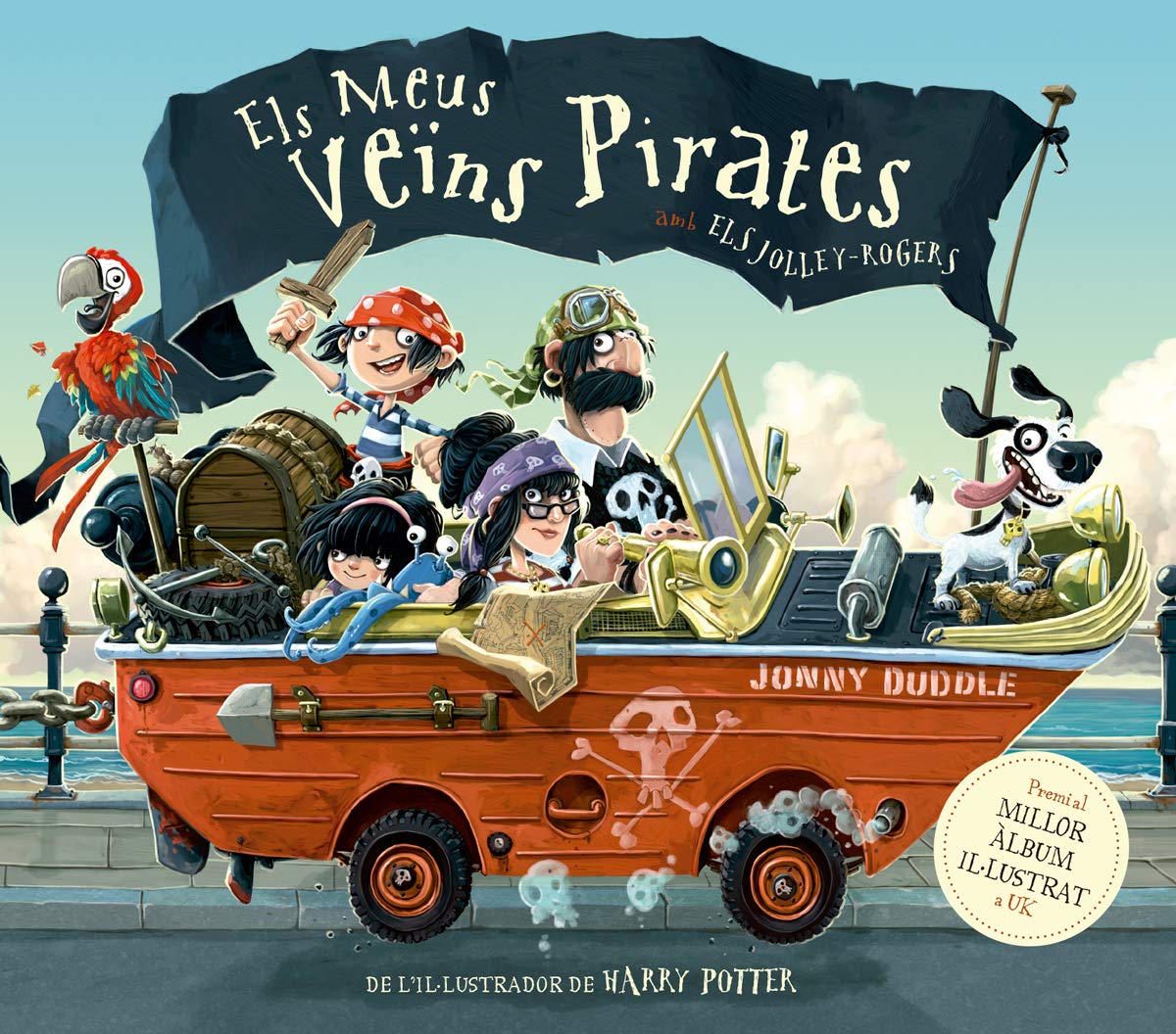 Els meus veïns pirates: Llibre infantil de pirates guanyador del premi a millor àlbum de UK: De l'il·lustrador de Harry Potter!: 4