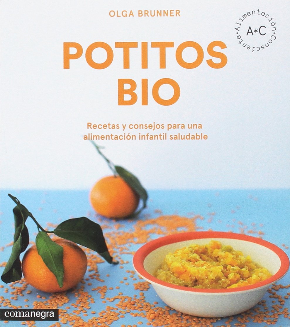 Potitos bio: Recetas y consejos para una alimentación infantil saludable