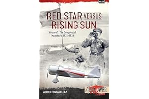 Red Star Versus Rising Sun: The Conquest of Manchuria 1931-1938 (1)