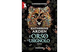 L'orso e l'usignolo. La notte dell'inverno. Nuova ediz. (Vol. 1)