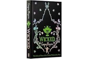 Wicked. Special Edition: The Life and Times of the Wicked Witch of the West