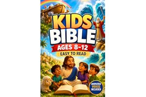 Kids Bible Ages 8-12 Easy to Read: A Collection of 50 Illustrated Old and New Testament Stories with Animated Videos