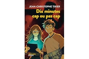 Dix minutes cap ou pas cap