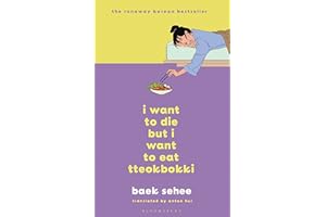 I Want to Die but I Want to Eat Tteokbokki: The International bestseller