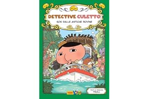 SOS dalle antiche rovine. Detective Culetto. Ediz. a colori (Vol. 5)