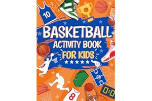 Basketball Activity Book For Kids: The Ultimate Basketball Activity Book for Kids Aged 9-12: Perfect Gift For Any Basketball Fan | Themed Mazes | Coloring Pages | Fun Facts | Wordsearches And MORE!