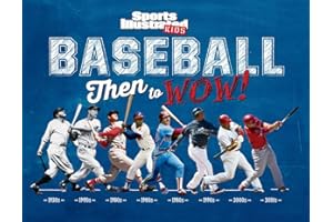 Baseball: Then to Wow! (Sports Illustrated Kids Then to Wow!)